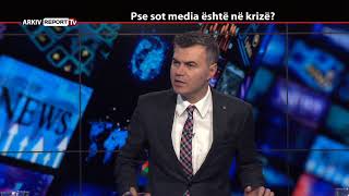 REPORT TV, REPOLITIX - PSE SOT MEDIA ESHTE NE KRIZE? - PJESA E DYTE