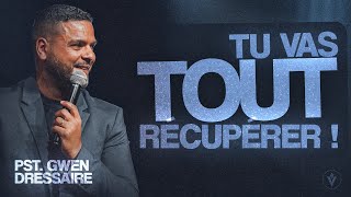 Tu vas TOUT RÉCUPÉRER | Pst. Gwen Dressaire | Live de la victoire