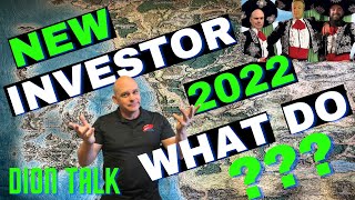What a New Investor should do in 2022. Today's Dion Talk