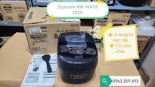 Nồi cơm điện cao tần áp suất Zojirushi NW NA18 date 2025. Có cơm cháy. Alo 0963359493