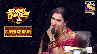 Misti और Palden के Impressive Performance ने किया Rekha को प्रभावित! | Super Dancer | Super Se Upar