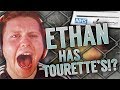 ETHAN HAS TOURETTE'S...!?