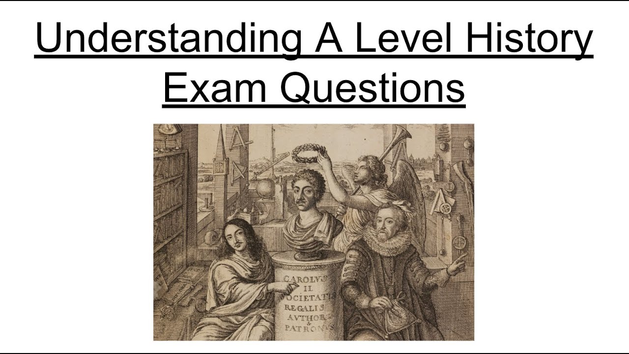 Understanding A Level History Exam Questions - YouTube