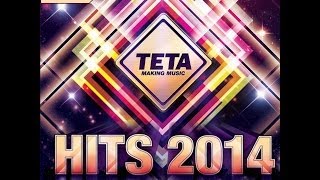 Hits 2014 - Part 1 - The Very Best Hits in a NoNsToP MIX (Official Teta Release)