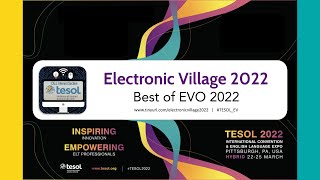 Best of EVO 2022: Tech for Spoken English/Developing Learning Habits/Mindfulness Awareness Practice