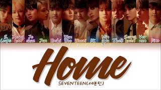 SEVENTEEN (세븐틴) - Home (Color Coded Lyrics Eng/Rom/Han/가사)