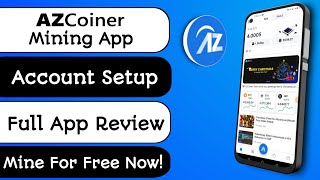 AZcoiner App Tutorial: Download, Sign Up, Bonus \u0026 Everything You Need to Know (2024)