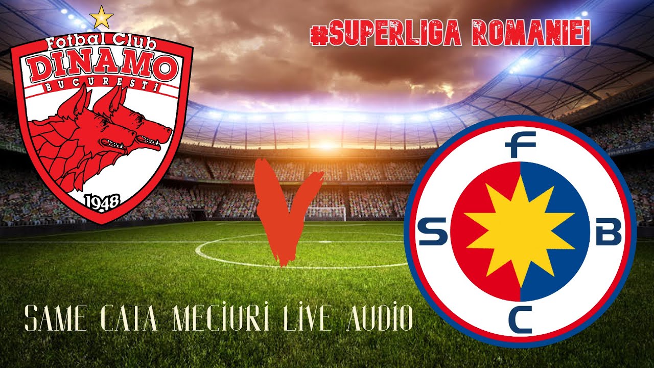 LIVE DINAMO BUCURESTI - FCSB (FC STEAUA BUCURESTI) #ROMANIA #SUPERLIGA ...