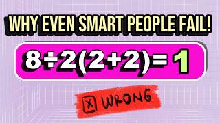 Why Millions Of Intelligent People Fail This Simple Math Test!