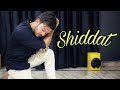 Shiddat Title Track || Dance Cover - Saransh Sharma