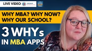 3 WHY Questions of MBA Application- Why MBA, Why Now, Why our School