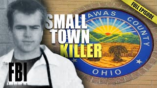 Small Town Terror | FULL EPISODE | The FBI Files