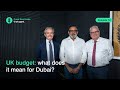 Episode 72: UK budget - what does it mean for Dubai?