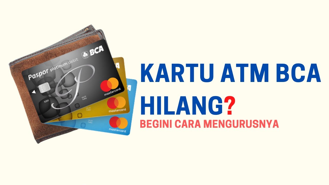 SYARAT DAN SOLUSI CARA MENGURUS ATM BCA YANG HILANG TANPA SURAT POLISI ...