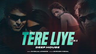 Tere Liye | Deep House | Atif Aslam | DJ Dalal London | Prince | Shreya Goshal | Vivek Oberoi | 2022