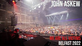 John Askew Live At We Are All Victims Belfast 2022 4k