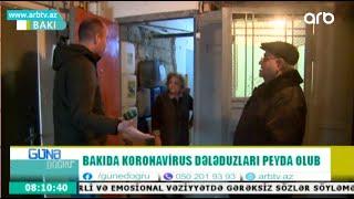 Bakida koronavirus deleduzlari peyda olub (Gune Dogru)