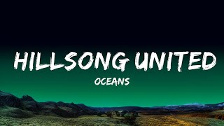 1 Hour |  Oceans - Hillsong UNITED  - Lyrical Melody