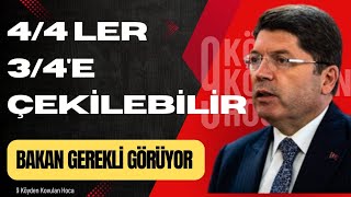 4/4' LER  3/4' E ÇEKİLEBİLİR DEDİ ADALET BAKANI YILMAZ TUNÇ| ÇİFT MÜKERRİR #genelaf #4te4 #