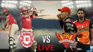 IPL 2018 ► Live : Sunrisers Hyderabad vs Kings XI Punjab