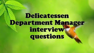 Delicatessen Department Manager interview questions