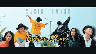 Sarin Tamang - Tirtire Dhara Ft Tsundue Dorjee (Official M/V) Xorem T | Xoyen S | Shreya S | Ana T