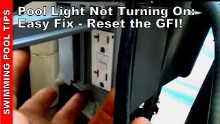 Pool light not working, resetting GFI