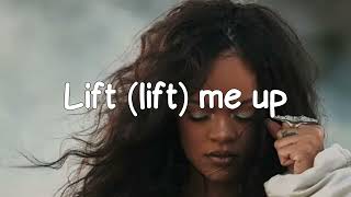Rihanna - Lift me up (lyrics)