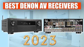 5 Best Denon AV Receivers For 2023