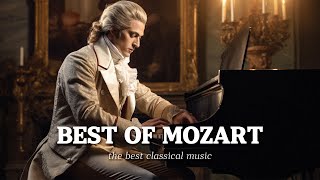 The Best Of Wolfgang Amadeus Mozart | The Musical Genius