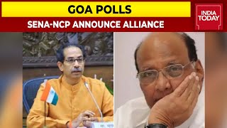 Shiv Sena-NCP Announce Alliance For Goa Polls | Breaking News