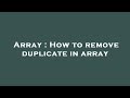 Array : How to remove duplicate in array