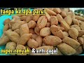 Resep biji ketapang tanpa kelapa parut,enak dan renyah ll anti gagal