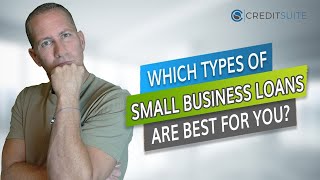 Which Types of Small Business Loans are Best for You?