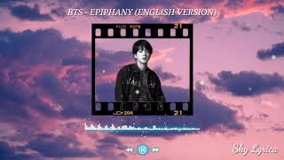 BTS - EPIPHANY ( English Version ) LYRICS