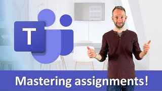 Setting and grading assignments to a Class in Teams
