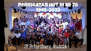 MERDEKA!!! Syukuran Hari Ulang Tahun ke -78 Kemerdekaan Republik Indonesia di St Petersburg, Russia