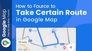 How to force google maps to take a certain route 2024 (Step-by-Step Guide)