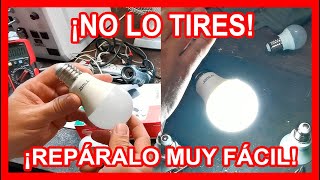 Como Reparar Lampara (foco) Led  ¡¡MUY FACIL!! How to fix Led Lamp