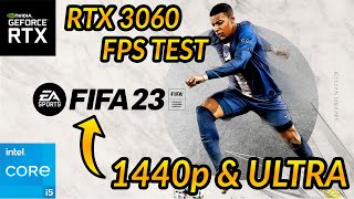 FIFA 23 | RTX 3060/Intel i5 10400f | 1440p ULTRA | FPS Test/Benchmark/Gameplay