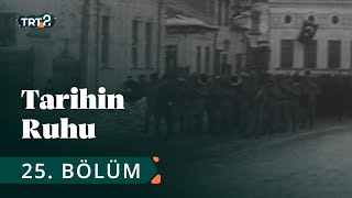 Tarihin Ruhu | Romanya Cephesi | 25. Bölüm @trt2