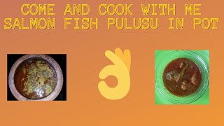 Fish Pulusu | మట్టి కుండలో చేసిన  చేపల పులుసు