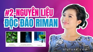 Riman USA | #2- Bật mí các nguyên liệu độc đáo của Riman trong bộ chăm sóc da Incellderm -Oly Nguyen