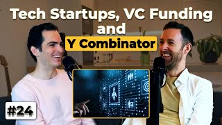 Tech Startups, VC Funding and Y Combinator
