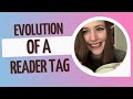 Evolution of a Reader Tag!!!