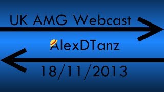 AMG Webcast - 18/11/13 - Episode 35