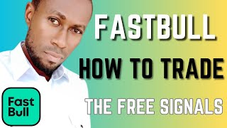 Fastbull How To Trade The Free Signals