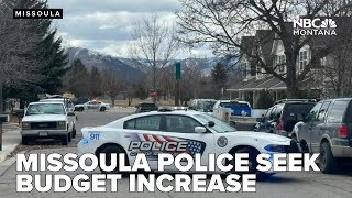 Missoula police ask for over $230,000 budget increase