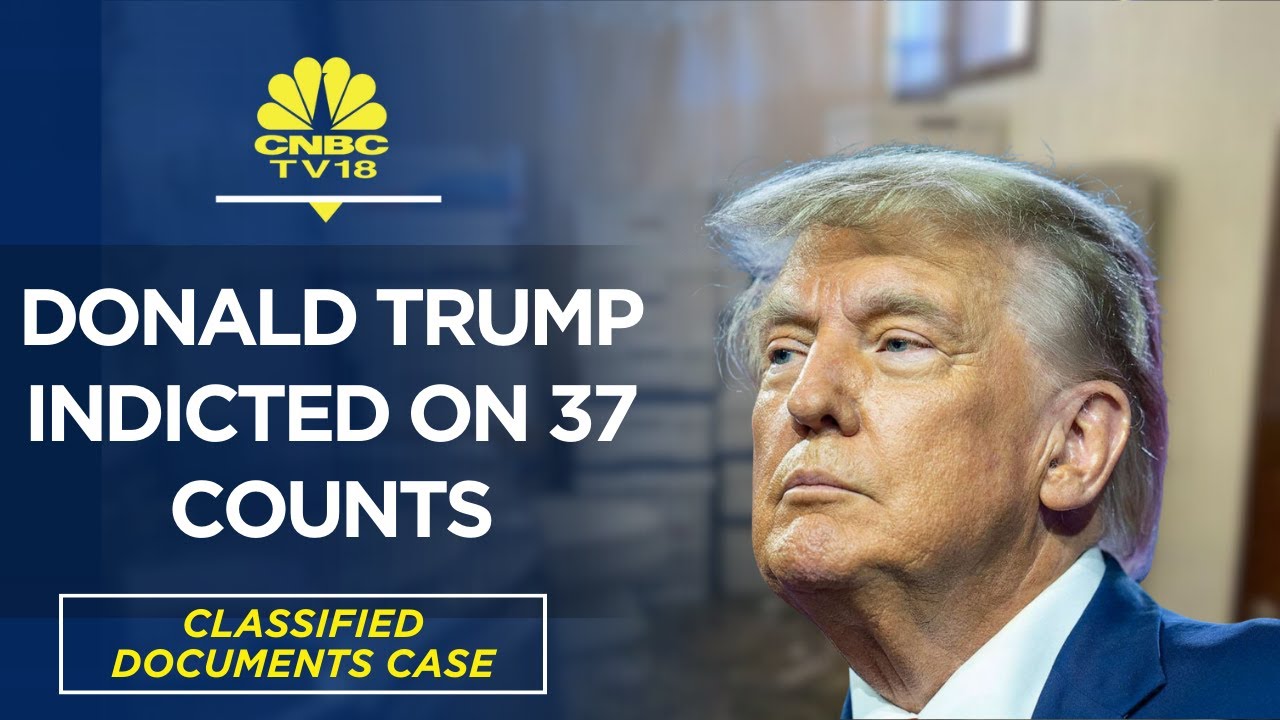 Former US President Donald Trump Indicted On 37 Counts | Classified ...