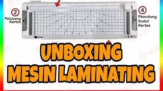 Unboxing Mesin Laminating 4 in 1 A4 LMTC402